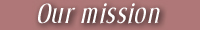 Our mission