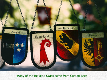 Many of the Helvetia Swiss came from Canton Bern